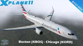 Xplane 11 American Airlines Full Flight  B737800  Boston KBOS  Chicago KORD [upl. by Adnesor]