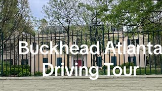 Driving Tour of Buckhead Atlanta GA Atlanta’s Wealthiest Neighborhood [upl. by Kubiak]