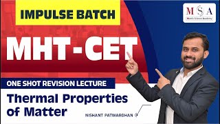 Thermal properties of matter ONE SHOT REVISION LECTURE  MHTCET 2024 MATRIX ACADEMY  NISHANT SIR [upl. by Laing]