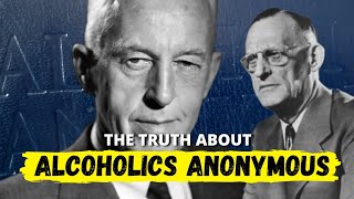 Alcoholics Anonymous The Truth About AA Meetings The 12 Steps The Big Book Sponsors [upl. by Belicia]