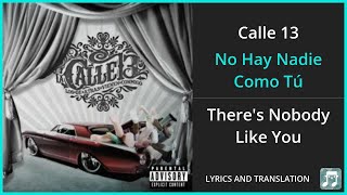 Calle 13  No Hay Nadie Como Tú Lyrics English Translation  ft Café Tacvba  Spanish and English [upl. by Ieluuk]