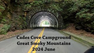 2024 Cades Cove Campground Great Smoky Mountains June [upl. by Lombardy]