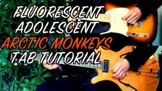 Fluorescent Adolescent  Arctic Monkeys  Two Guitar Tab Tutorial amp Cover [upl. by Esenahs]