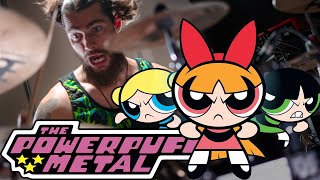 Powerpuff Girls Metal Cover [upl. by Waly]