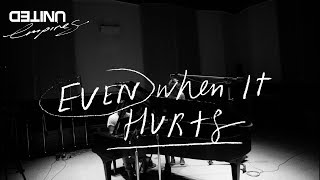 Even When It Hurts Praise Song Live  Hillsong UNITED [upl. by Issor]