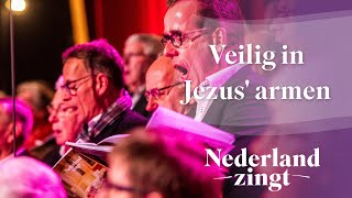 Veilig in Jezus Armen  Nederland Zingt [upl. by Lawrence922]