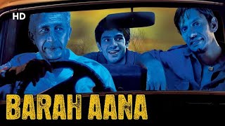 Barah Aana HD  Naseeruddin Shah  Vijay Raaz  Hindi Full Movie [upl. by Alikam618]