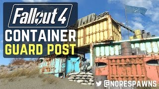 Fallout 4  Shipping Container Guard Post [upl. by Dream]