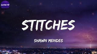 Shawn Mendes  Stitches Lyrics [upl. by Anselme940]