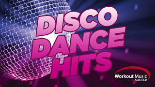 Workout Music Source  Disco Dance Hits 130 BPM [upl. by Reaht849]