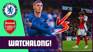 CHELSEA FC VS ARSENAL FC PREMIER LEAGUE WATCHALONG [upl. by Haibot]