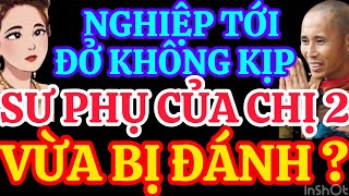 NGHIỆP TỚI ĐỞ KHÔNG KỊPSƯ PHỤ CỦA CHỊ 2 VỪA BỊ ĐÁNH [upl. by Demodena13]