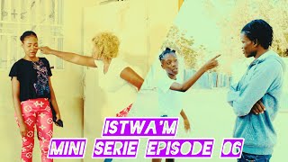 ISTWAM 💜 MINI SERIE EPISODE 06  Jesika Tròp Pou Tè Tout Moun Jwenn [upl. by Ledniahs]