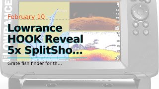 Lowrance HOOK Reveal 5x SplitShot  5inch Fish Finder with SplitShot Transducer GPS Plotter [upl. by Noside]