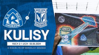 KULISY Ruch Chorzów 21 Lech Poznań 03052024 [upl. by Ardiek]