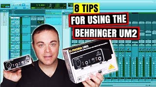 8 Tips For Using The Behringer UM2 Audio Interface In Your Home Studio [upl. by Aroc]