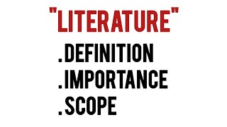 Literature  Importance and scope literature [upl. by Fonzie]