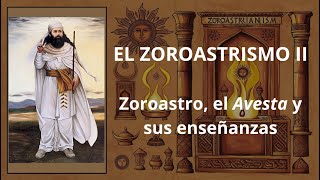 El zoroastrismo  PARTE 2 [upl. by Warms47]