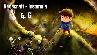 Minecraft aventure  Ragecraft Insomnia  Ep 6 [upl. by Sandie]