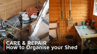 CARE amp REPAIR  How to Organise your Shed [upl. by Eikin]