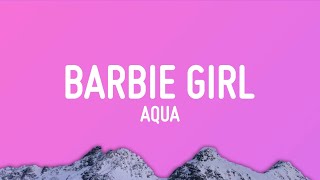 Aqua  Barbie Girl Lyrics [upl. by Nwahsor]