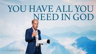 You Have All You Need In God  2 Peter 1 Christian Sermon  Harborside Church [upl. by Onit770]