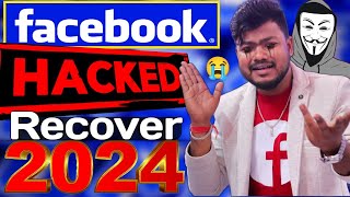 How To Recover Hacked Facebook 2024  Facebook Id Hack Ho Gaya Kaise Theek Karen 2024 [upl. by Allen]