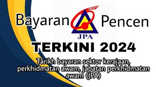 Tarikh Bayaran Pencen Penjawat Awam Tahun 2024 [upl. by Ricardo]