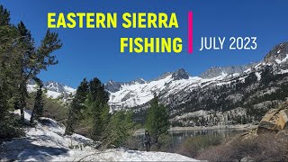 EASTERN SIERRA FISHING July 2023 [upl. by Quintie]