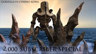 Cherno Alpha vs Godzilla  2000 Subscriber Special [upl. by Caines]