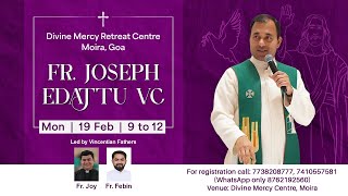 Preaching and Healing Adoration Fr Joseph Edattu VC 19022024 at DMRC Moira Goa [upl. by Tloc]