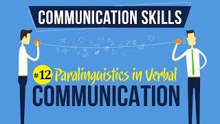 Paralinguistics in Verbal Communication  Introduction to Communication Skills [upl. by Notsuj]