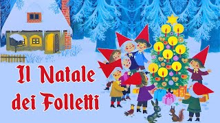 🎄🧚🏼‍♂️ Il NATALE dei FOLLETTI  Storia illustrata di Natale per Bambini 📖📕 [upl. by Oidale269]