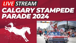 Calgary Stampede Parade 2024 Live Stream 🇨🇦 [upl. by Julius]