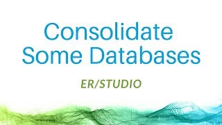 Consolidating Databases with ERStudio Data Architect  IDERA [upl. by Leftwich]