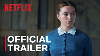 The Wonder  Official Trailer  Netflix [upl. by Ssilb294]