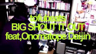 tofubeats  BIG SHOUT IT OUT featOnomatope Daijin [upl. by Bertha252]