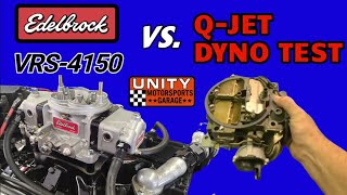 CARB DYNO SHOOTOUT EDELBROCK 750cfm VRS4150 VS RACE Prepped 800 CFM QJET EdelbrockTV [upl. by Elokin]