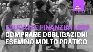 Educati e Finanziati 09 come acquistare una obbligazione  corso base di finanza [upl. by Lundberg]