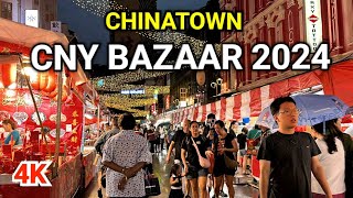 Singapore 4K  Singapore Chinatown CNY Bazaar 2024  CNY Light Up 2024  CNY 2024 Singapore [upl. by London311]