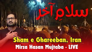 SALAM E AKHIR  Moharram 2024  Salam Khak Naseeno pe  Mirza Hasan Mujtaba Live Salam in Qom Iran [upl. by Nitsuj]