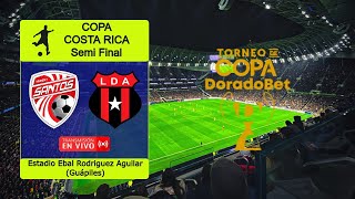 AD SANTOS 4005 LIGA ALAJUELENSE en vivo  COSTA RICA  Copa Costa Rica  Semifinal [upl. by Haiacim240]