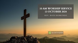 13 OCTOBER 2024  Rev Rick Raimundo  10AM WORSHIP SERVICE [upl. by Edia]