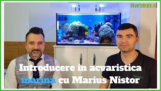 Introducere in acvaristica marina cu Marius Nistor [upl. by Howarth]