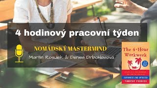 4 hodinový pracovní týden  Recenze knihy Čtyřhodinový pracovní týden od Tima Ferrisse [upl. by Nyletac114]