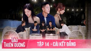 ĐẢO THIÊN ĐƯỜNG  Tập 14  Drama Tình Ái Chính Thức Bùng Nổ [upl. by Calisa190]