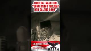 Pengakuan Jenderal Nasution “Soekarno Dalang G30S…” g30spki [upl. by Vassaux665]