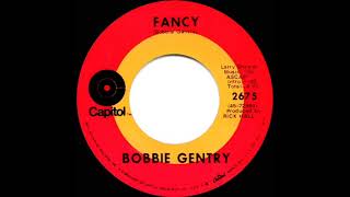 1970 HITS ARCHIVE Fancy  Bobbie Gentry mono 45 [upl. by Mima]