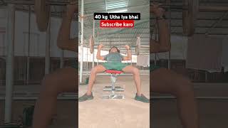 Mene 40 kg barbell utha li motivation music natural fitt ll [upl. by Aseyt711]