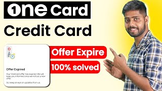 One card offer expired  Onecard credit card offer expired problem  100  Solution  onecard [upl. by Auqinom]